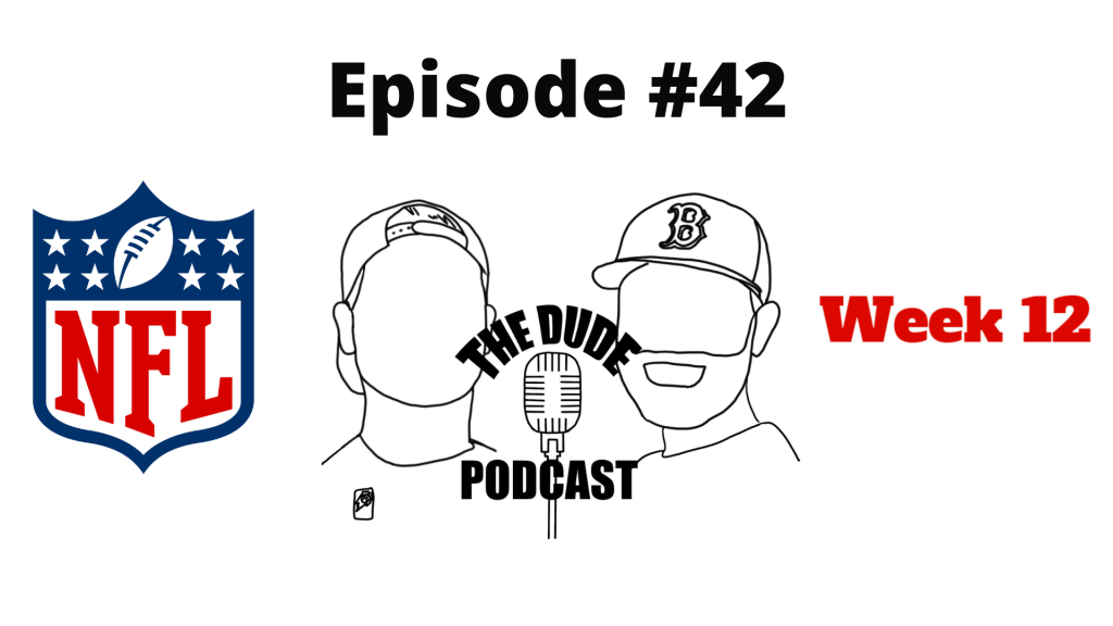 Episode #42 – NFL Week&nbsp;12