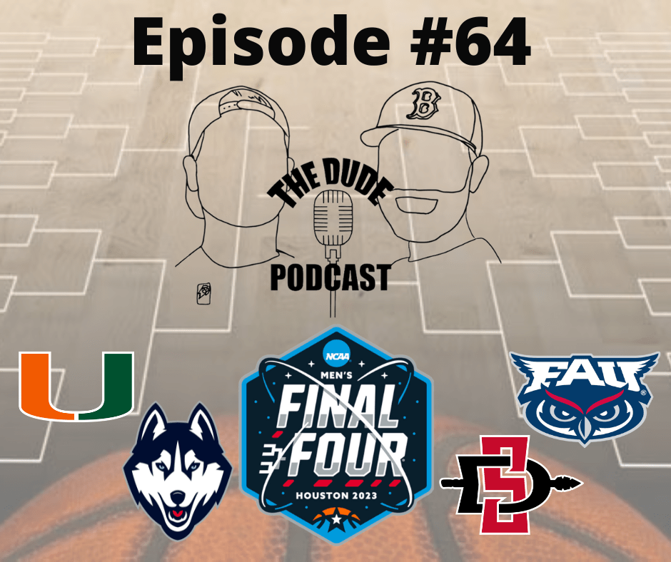 Episode #64 – Elite 8 Recap & Final 4&nbsp;Preview