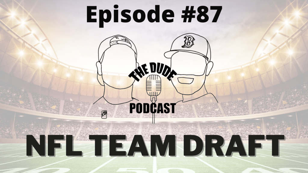 Episode #87 – NFL Team&nbsp;Draft