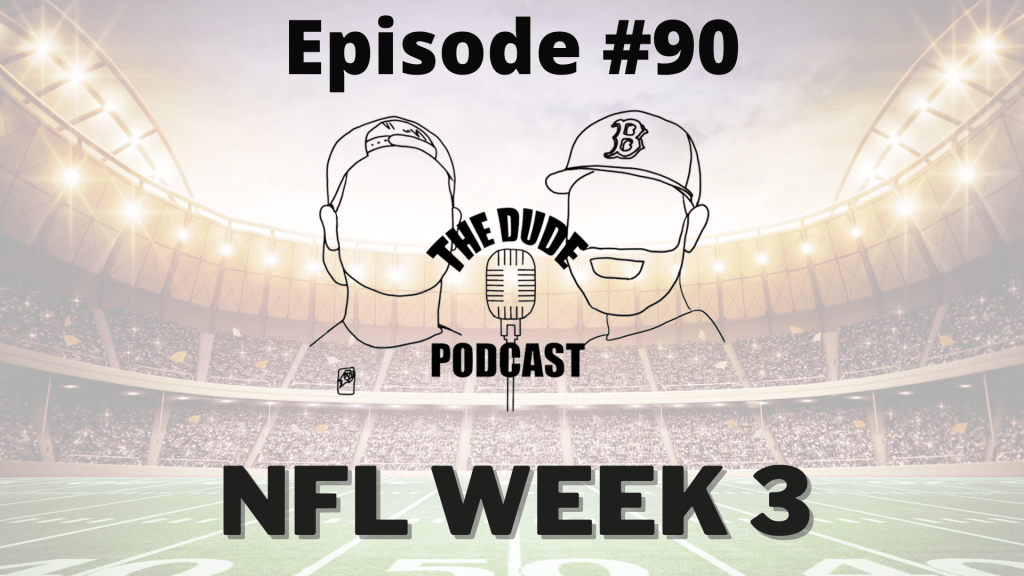 Episode #90 – NFL Week&nbsp;3