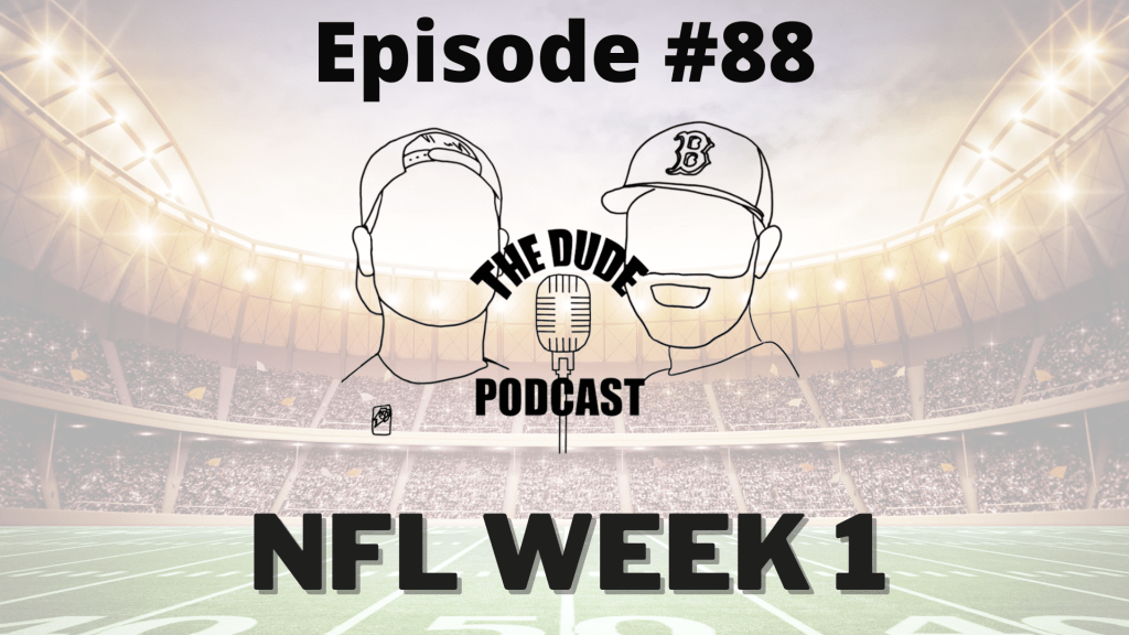 Episode #88 – NFL WEEK&nbsp;1